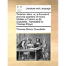Tartarian Tales; Or, a Thousand and One Quarters of Hours. Written in French by M. Gueulette. Translated by Thomas Flloyd.