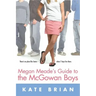 Megan Meade's Guide to the McGowan Boys