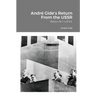 André Gide's Return From the USSR: Retour de l' U.R.S.S.