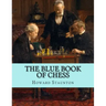 The Blue Book of Chess