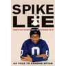 Spike Lee: That's My Story and I'm Sticking to It