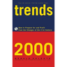 Trends 2000: How to Prepare for and Profit from the Changes of the 21st Century