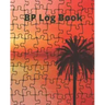 Blood Pressure Log Book/BP Recording Book (104 pages): Health Monitor Tracking Blood Pressure, Weight, Heart Rate, Daily Activity, Notes, Monthly Tren