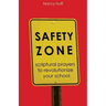 Safety Zone: Scriptural Prayers to Revolutionize Your School