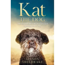 Kat the Dog: The remarkable tale of a rescued Spanish water dog