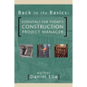 Back to the Basics: Essentials for Today's Construction Project Manager