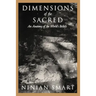 Dimensions of the Sacred: An Anatomy of the World's Beliefs