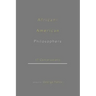 African-American Philosophers: 17 Conversations