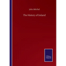 The History of Ireland