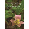 Field Guide to the Wildflowers of Georgia and Surrounding States