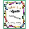 What Is a Fulgurite?: A Coloring Book by the Georgia Mineral Society, Inc.