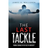 The Last Tackle: Finding Courage in the Face of Adversity