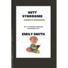 RETT SYNDROME (Genetic Disorder): Rett Syndrome Warriors Awareness Tips
