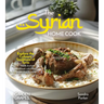 The Syrian Home Cook: Explore the Culinary Traditions of Syria - A Middle Eastern Cookbook with 100+ Recipes and Stunning Pictures