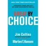 Great by Choice: Uncertainty, Chaos, and Luck--Why Some Thrive Despite Them All