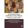 An Intersectional Approach to Sex Therapy: Centering the Lives of Indigenous, Racialized, and People of Color