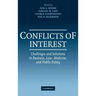 Conflicts of Interest: Challenges and Solutions in Business, Law, Medicine, and Public Policy
