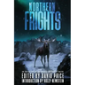 Northern Frights: An Anthology by The Horror Writers of Maine
