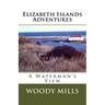 Elizabeth Islands Adventures: A Waterman's View