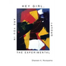 Hey Girl, Are You in the Experimental Group?