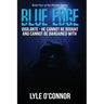 Blue Edge: Vigilante - He cannot be bought and cannot be bargained with