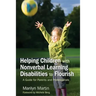 Helping Children with Nonverbal Learning Disabilities to Flourish: A Guide for Parents and Professionals
