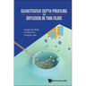 Quantitative Depth Profiling and Diffusion in Thin Films