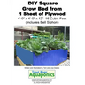 DIY Square Grow Bed from 1 Sheet of Plywood 4'-0" x 4'-0" x 12" 16 Cubic Feet (Includes Bell Siphon)