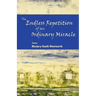 The Endless Repetition of an Ordinary Miracle