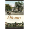 Methuen: An Eclectic History