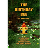 The Birthday Bee: An Unofficial Minecraft Birthday Story for Early Readers