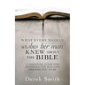 WHAT every woman wishes her man KNEW ABOUT THE BIBLE: A Christian Guide for Becoming the Man God Created You to Be