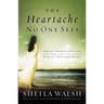 The Heartache No One Sees