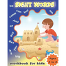 Sight Words Workbook for Kids Ages 4 to 8: Write and Learn Sight Word Practice Pages, Fun and Easy.