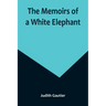 The Memoirs of a White Elephant