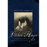 Selected Poems of Victor Hugo: A Bilingual Edition