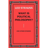 What is Political Philosophy? And Other Studies