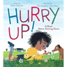 Hurry Up!: A Book about Slowing Down