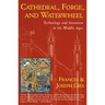 Cathedral, Forge and Waterwheel