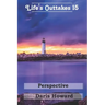 Perspective - Life's Outtakes 15