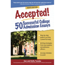 Accepted! 50 Successful College Admission Essays