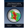 Finite Element Analysis Applications and Solved Problems using ABAQUS