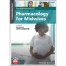 Fundamentals of Pharmacology for Midwives