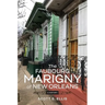 The Faubourg Marigny of New Orleans: A History