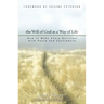 The Will of God as a Way of Life: How to Make Every Decision with Peace and Confidence