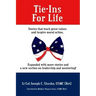 Tie-Ins For Life: Stories That Teach Great Values and Inspire Moral Action