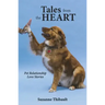 Tales from the Heart - Pet Relationship Love Stories