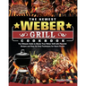 The Newest Weber Grill Cookbook: The Ultimate Guide to Master Your Weber Grill with Flavorful Recipes and Step-by-Step Techniques for Smart People