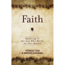Faith: Believing in the God Who Works on Your Behalf