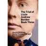 The Trial of Lizzie Andrew Borden Book Three